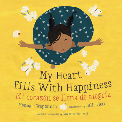 My Heart Fills with Happiness (Bilingual Edition, English and Spanish)