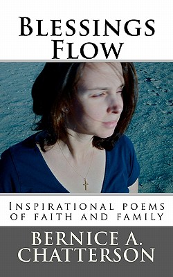 Blessings Flow: Inspirational poems of faith and family