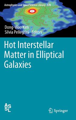 Hot Interstellar Matter in Elliptical Galaxies (Astrophysics and Space Science Library, 378)