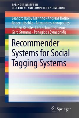 Recommender Systems for Social Tagging Systems (SpringerBriefs in Electrical and Computer Engineering)