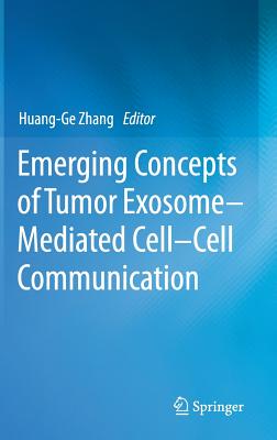 Emerging Concepts of Tumor ExosomeMediated Cell-Cell Communication
