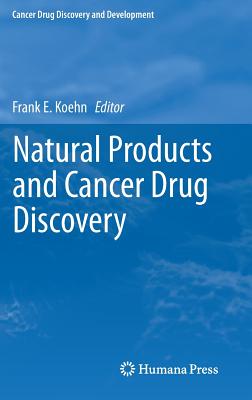Natural Products and Cancer Drug Discovery (Cancer Drug Discovery and Development)