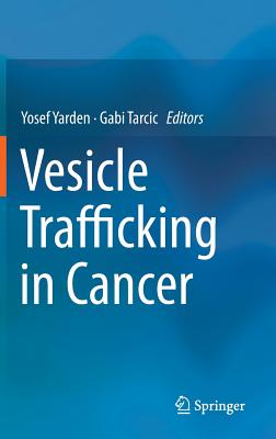 Vesicle Trafficking in Cancer