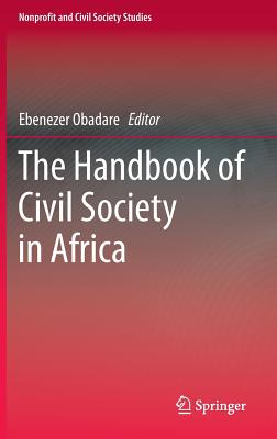 The Handbook of Civil Society in Africa (Nonprofit and Civil Society Studies, 20)