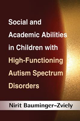 Image for Social and Academic Abilities in Children with High-Functioning Autism Spectrum Disorders