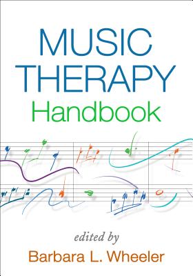 Music Therapy Handbook (Creative Arts and Play Therapy)