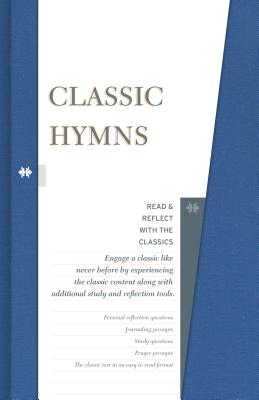 Classic Hymns (Read and Reflect with the Classics)