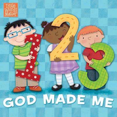 Image for 1, 2, 3 God Made Me (Little Words Matter) 1, 2, 3 God Made Me (Little Words Matter)