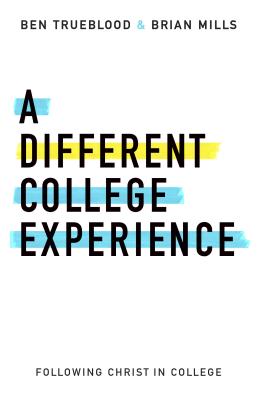 A Different College Experience: Following Christ in College