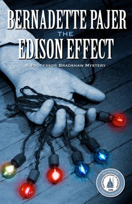Edison Effect: A Professor Bradshaw Mystery