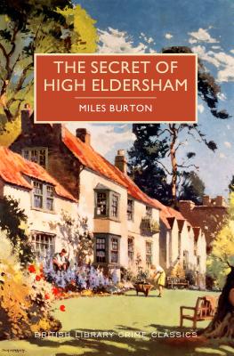 Secret Of High Eldersham: British Library Crime Classics