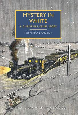 Mystery in White (British Library Crime Classics)