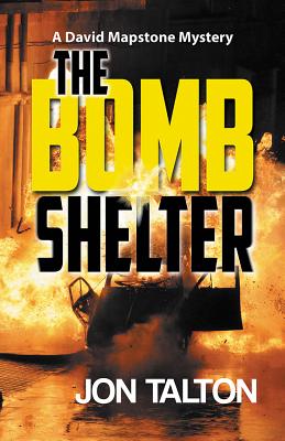 The Bomb Shelter (David Mapstone Mysteries, 9)