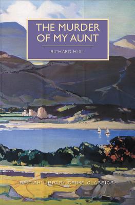 Murder Of My Aunt: British Library Crime Classics