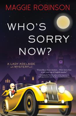 Who's Sorry Now (Lady Adelaide Mysteries, 2)