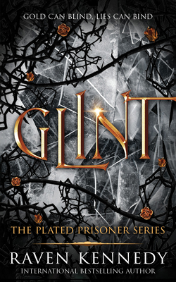 Glint: The Plated Prisoner Series