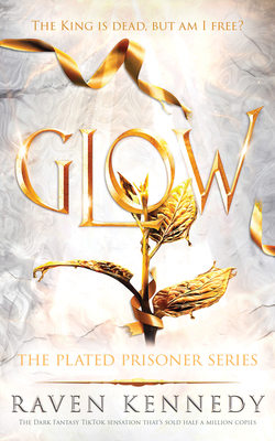 Glow (The Plated Prisoner, 4)