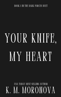 Your Knife, My Heart (Deluxe Edition)