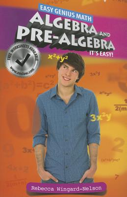 Algebra and Pre-Algebra: It's Easy! (Easy Genius Math)