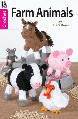 Farm Animals-For Kids of all ages, 6 Easy+ Skill Level Designs to Create Cute Collectibles or Playtime Pals