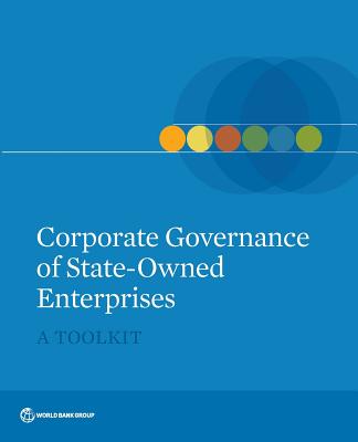 Corporate Governance of State-Owned Enterprises: A Toolkit Image for Corporate Governance of State-Owned Enterprises: A Toolkit
