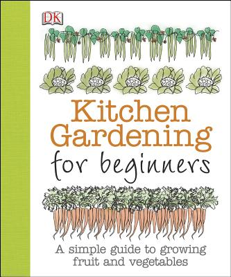 KITCHEN GARDENING FOR BEGINNERS Image for KITCHEN GARDENING FOR BEGINNERS