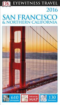 DK Eyewitness Travel Guide: San Francisco & Northern California