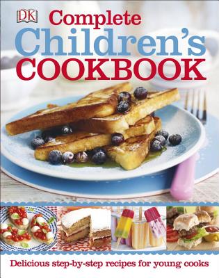 Image for Complete Children's Cookbook: Delicious Step-by-Step Recipes for Young Cooks