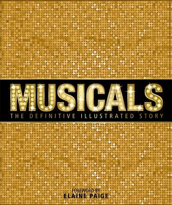 Image for Musicals: The Definitive Illustrated Story