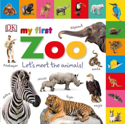 Tabbed Board Books: My First Zoo: Let's Meet the Animals! (My First Tabbed Board Book)