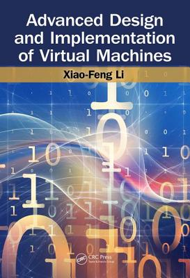 Image for Advanced Design and Implementation of Virtual Machines Advanced Design and Implementation of Virtual Machines