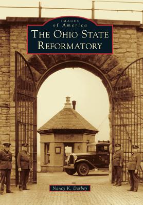 The Ohio State Reformatory (Images of America)