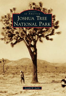 Joshua Tree National Park (Images of America) Image for Joshua Tree National Park (Images of America)