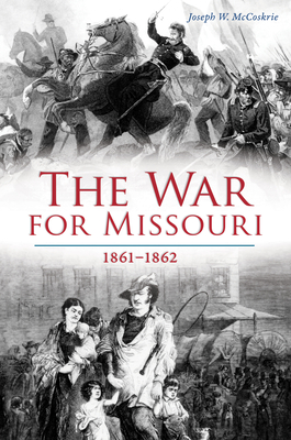 WAR FOR MISSOURI 1861-1862