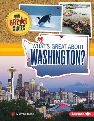 What's Great About Washington? (Our Great States) Image for What's Great About Washington? (Our Great States)