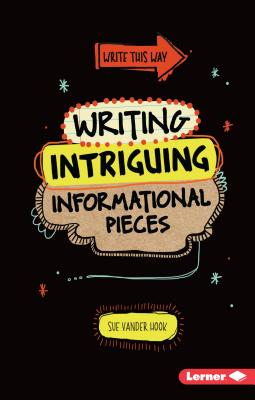 Image for Writing Intriguing Informational Pieces # Write This Way