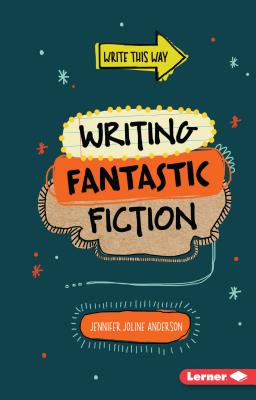 Image for Writing Fantastic Fiction # Write This Way