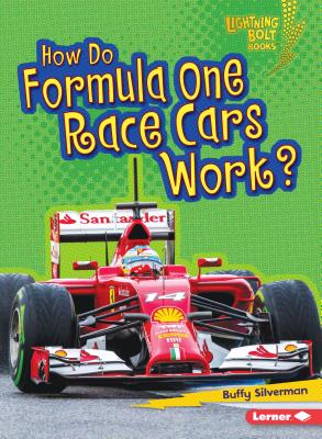 How Do Formula One Race Cars Work (Lightning Bolt Books How Vehicles Work)