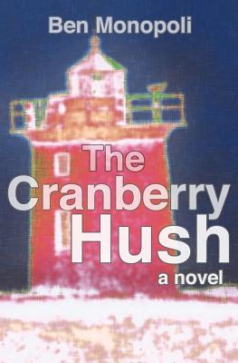 The Cranberry Hush: A Novel