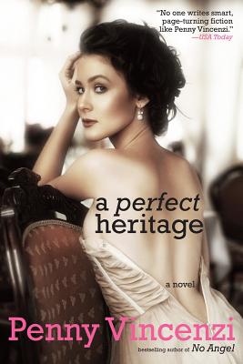A Perfect Heritage: A Novel