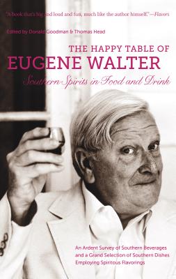 Image for The Happy Table of Eugene Walter: Southern Spirits in Food and Drink