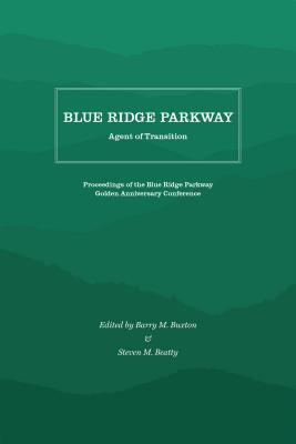 Blue Ridge Parkway - Age of Transition