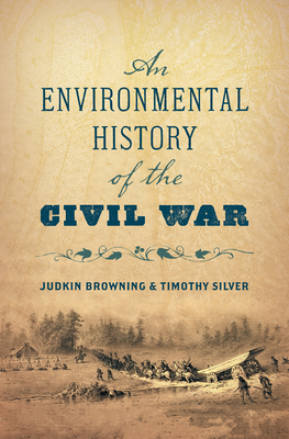Image for ENVIRONMENTAL HISTORY OF THE CIVIL WAR