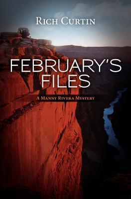 Image for February's Files: A Manny Rivera Mystery February's Files: A Manny Rivera Mystery