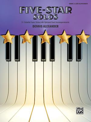 Five-Star Solos, Bk 3: 11 Colorful Solos for Late Elementary Pianists (Five-Star, Bk 3)