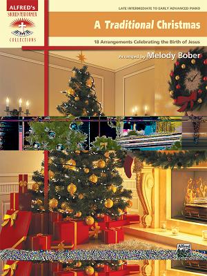 Image for A Traditional Christmas: 18 Arrangements Celebrating the Birth of Christ (Sacred Performer Collections)