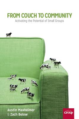 Image for From Couch to Community: Activating the Potential of Small Groups From Couch to Community: Activating the Potential of Small Groups