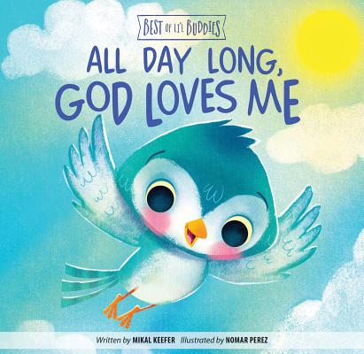 All Day Long, God Loves Me (Best of Lil Buddies)