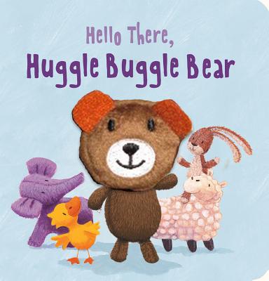 Hello There, Huggle Buggle Bear Finger Puppet Book (Finger Puppets)
