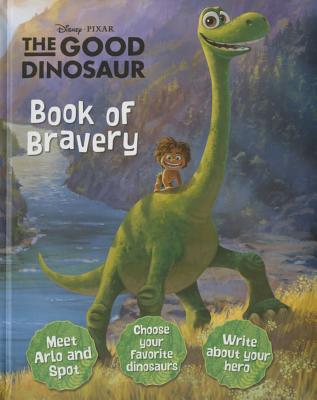 Disney Pixar The Good Dinosaur Book of Bravery